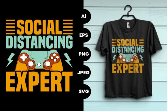 Social Distancing Expert Gaming Tshirt: Graphics & Print Templates