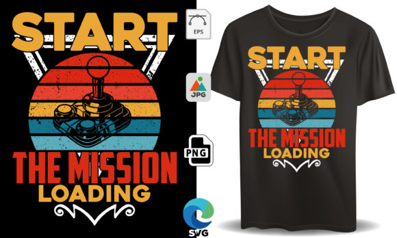 Start the Mission Loading Gaming Graphics & T-Shirt Designs